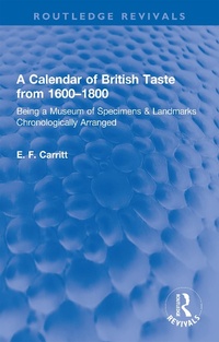 Abbildung von: A Calendar of British Taste from 1600-1800 - Routledge