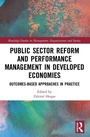 Cover: Public Sector Reform and Performance Management in Developed Economies - Routledge