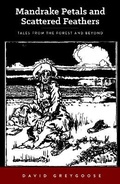 Cover: Mandrake Petals and Scattered Feathers - Hawkwood Books