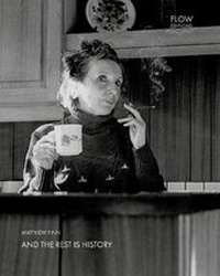 Enlarge image Cover: And The Rest Is History - Independent Publishing Network