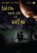 Cover: Katzen tanzen nicht mit W&ouml;lfen - MuSingal Verlag