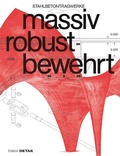 Cover: massiv robust bewehrt - Edition Detail