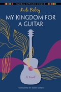 Cover: My Kingdom for a Guitar - Indiana University Press