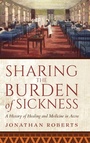 Cover: Sharing the Burden of Sickness - Indiana University Press