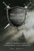 Cover: Walking in a Minefield - Crosslink Publishing
