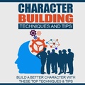 Cover: Character Building Techniques And Tips - Sumit Parab