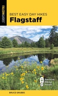 Cover: Best Easy Day Hikes Flagstaff - Falcon Guides