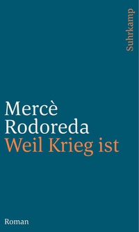 Abbildung von: Weil Krieg ist - Suhrkamp