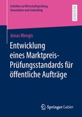Bild: Entwicklung eines Marktpreis-Pr&uuml;fungsstandards f&uuml;r &ouml;ffentliche Auftr&auml;ge - Springer Gabler