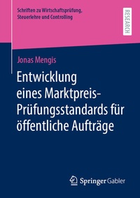 Abbildung von: Entwicklung eines Marktpreis-Prüfungsstandards für öffentliche Aufträge - Springer Gabler