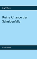 Cover: Keine Chance der Schuldenfalle - BoD - Books on Demand