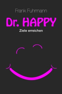 Abbildung von: Dr. Happy - epubli