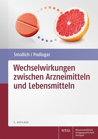 Abbildung von: Wechselwirkungen zwischen Arzneimitteln und Lebensmitteln - Wissenschaftliche Verlagsgesellschaft