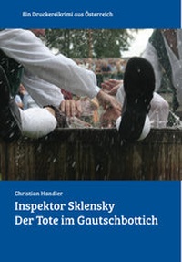 Abbildung von: Inspektor Sklensky: Der Tote im Gautschbottich - Christian Handler