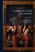 Cover: Scenes de la Vie Flamande, Volume 1 - Nabu Press