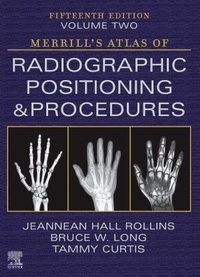 Enlarge image Cover: Merrill's Atlas of Radiographic Positioning and Procedures - Volume 2 - Mosby
