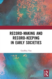 Abbildung von: Record-Making and Record-Keeping in Early Societies - Routledge