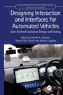Cover: Designing Interaction and Interfaces for Automated Vehicles - CRC Press