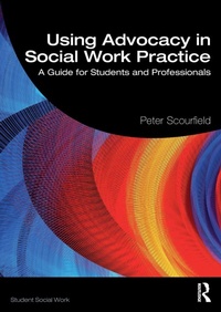 Enlarge image Cover: Using Advocacy in Social Work Practice - Routledge