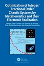 Cover: Optimization of Integer/Fractional Order Chaotic Systems by Metaheuristics and their Electronic Realization - CRC Press
