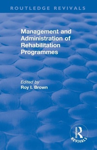 Enlarge image Cover: Management and Administration of Rehabilitation Programmes - Routledge