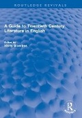 Cover: A Guide to Twentieth Century Literature in English - Routledge