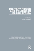 Cover: Military Power and Politics in Black Africa - Routledge