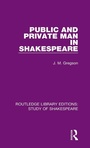 Cover: Public and Private Man in Shakespeare - Routledge