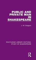 Cover: Public and Private Man in Shakespeare - Routledge