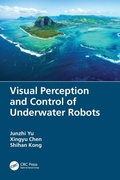 Cover: Visual Perception and Control of Underwater Robots - CRC Press