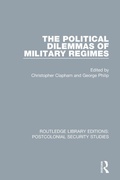 Cover: The Political Dilemmas of Military Regimes - Routledge