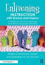 Cover: Enlivening Instruction with Drama and Improv - Routledge