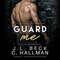 Cover: Guard Me - Blackstone Publishing