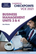 Cover: Cambridge Checkpoints VCE Business Management Units 3&4 2021 - Cambridge University Press