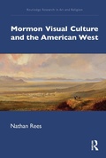 Cover: Mormon Visual Culture and the American West - Routledge
