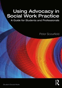 Enlarge image Cover: Using Advocacy in Social Work Practice - Routledge