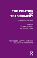Cover: The Politics of Tragicomedy - Routledge