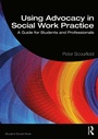 Cover: Using Advocacy in Social Work Practice - Routledge