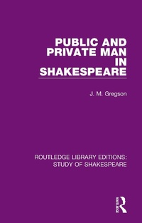 Abbildung von: Public and Private Man in Shakespeare - Routledge
