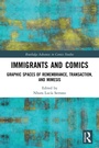 Cover: Immigrants and Comics - Routledge