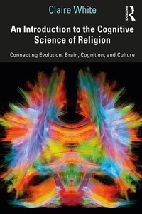 Abbildung von: An Introduction to the Cognitive Science of Religion - Routledge