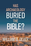 Cover: Has Archaeology Buried the Bible? - Eerdmans