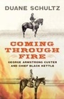 Cover: Coming Through Fire - Westholme Publishing