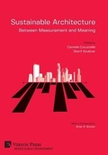 Cover: Sustainable Architecture - Between Measurement and Meaning - Vernon Press