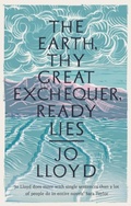 Cover: The Earth, Thy Great Exchequer, Ready Lies - Swift Press