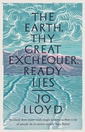 Cover: The Earth, Thy Great Exchequer, Ready Lies - Swift Press