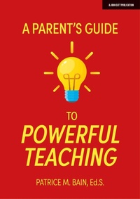 Enlarge image Cover: A Parent's Guide to Powerful Teaching - John Catt Educational Ltd
