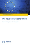 Cover: Die neue Europ&auml;ische Union - Nomos
