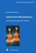Cover: Subversiver Messianismus - Academia Verlag