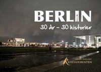 Abbildung von: Berlin: 30 år - 30 historier - BoD - Books on Demand - Dänemark
